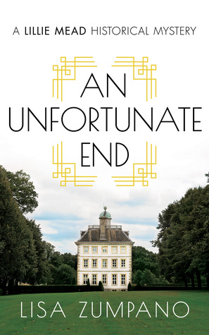 An Unfortunate End by Lisa Zumpano book Cover