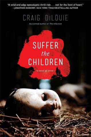 Suffer the Children by Craig DiLouie - book cover