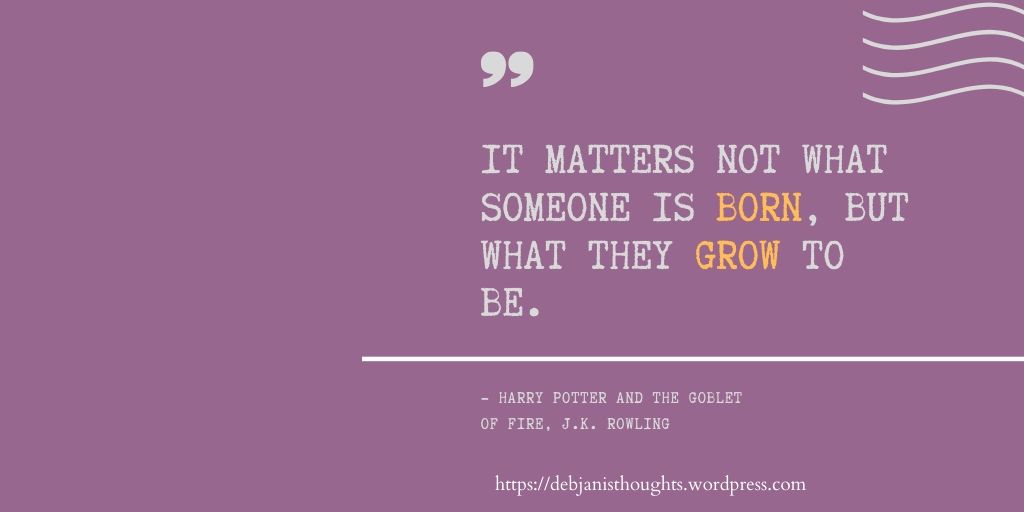 Quote from "Harry Potter and the Goblet of Fire" by J.K. Rowling