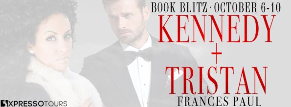 Kennedy and Tristan by Frances Paul - Book Blitz