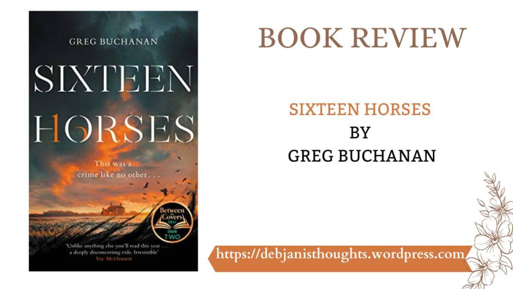 Sixteen Horses by Greg Buchanan - Review